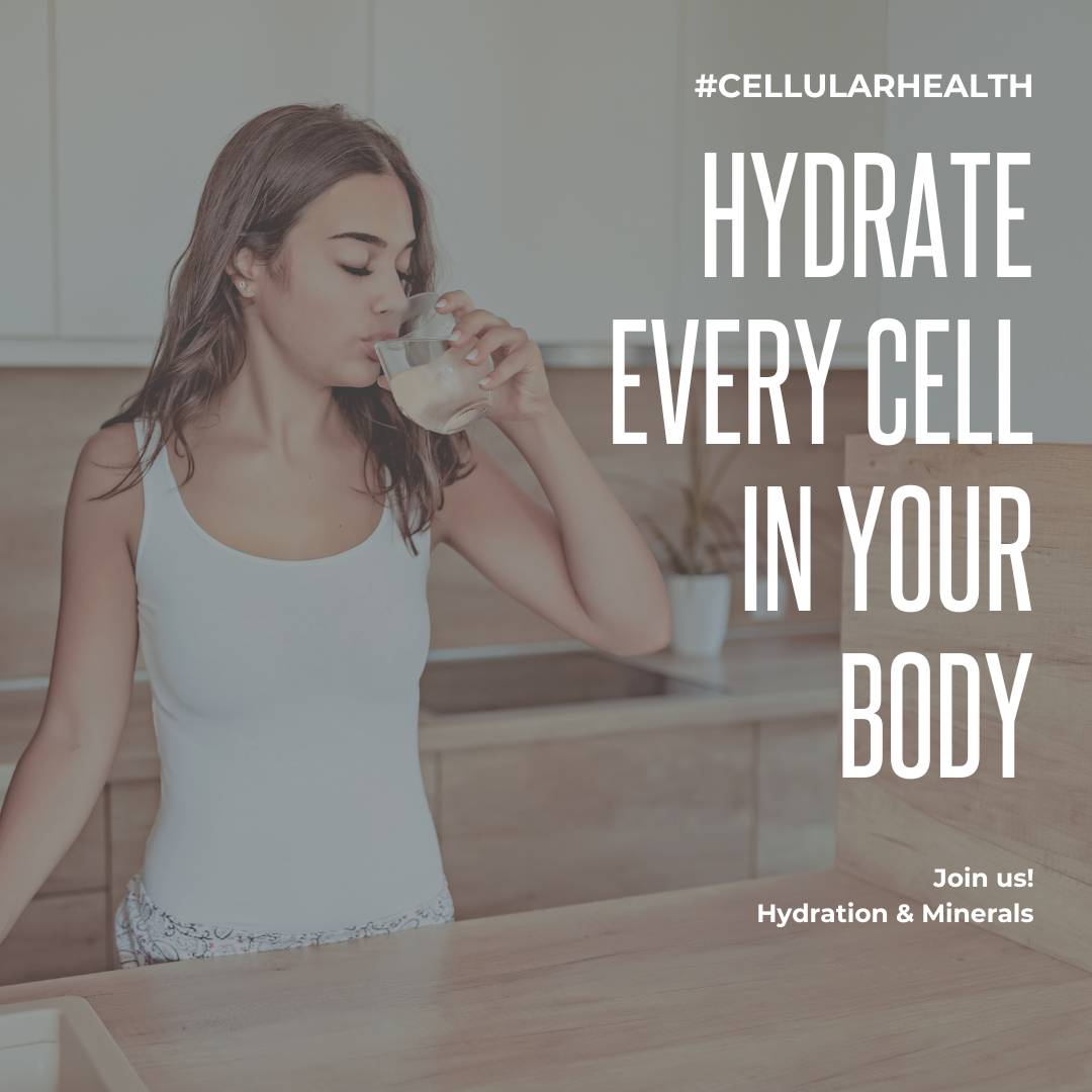 Hydrate Every Cell in Your Body